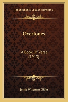 Paperback Overtones: A Book Of Verse (1913) Book