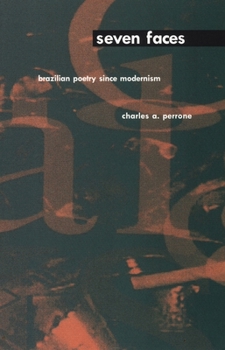Paperback Seven Faces: Brazilian Poetry Since Modernism Book