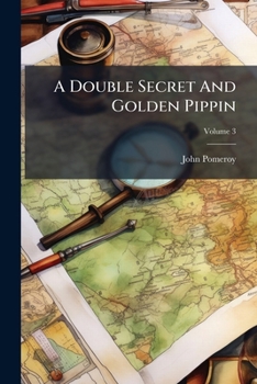 Paperback A Double Secret And Golden Pippin; Volume 3 Book