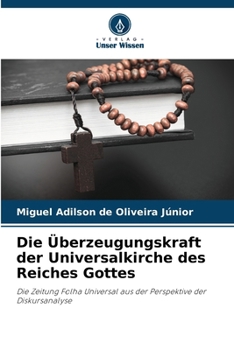 Paperback Die Überzeugungskraft der Universalkirche des Reiches Gottes [German] Book