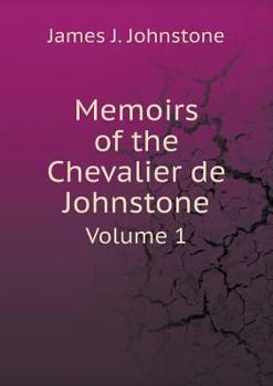 Paperback Memoirs of the Chevalier de Johnstone Volume 1 Book