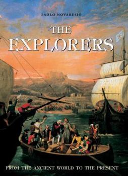 Hardcover The Explorers: From the Ancient World to the Present Book