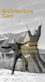 Paperback Architecture Can!: Hwkn Hollwich Kushner 2008-2018 Book
