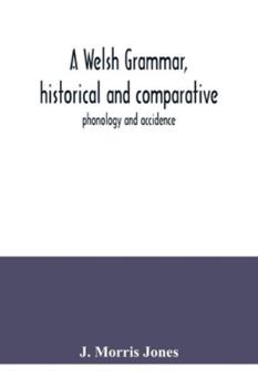 Welsh Grammar, Historical and Comparative