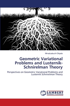 Paperback Geometric Variational Problems and Lusternik-Schnirelman Theory Book