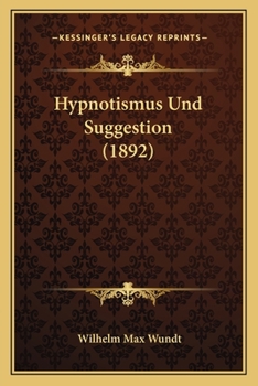 Paperback Hypnotismus Und Suggestion (1892) [German] Book