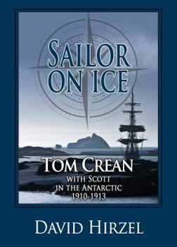 Paperback Sailor on Ice: Tom Crean: with Scott in the Antarctic 1910-1913 Book