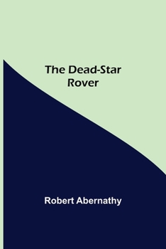 Paperback The Dead-Star Rover Book