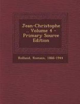 Jean-Christophe ..; Volume 4 - Book #4 of the Jean-Christophe