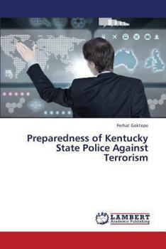 Paperback Preparedness of Kentucky State Police Against Terrorism Book