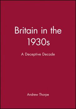 Paperback Britain in the 1930s: A Deceptive Decade Book