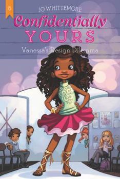 Paperback Confidentially Yours #6: Vanessa's Design Dilemma Book