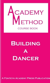 Paperback Building a Dancer Book
