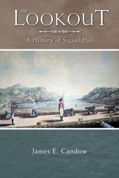 Paperback The Lookout: A History of Signal Hill Book