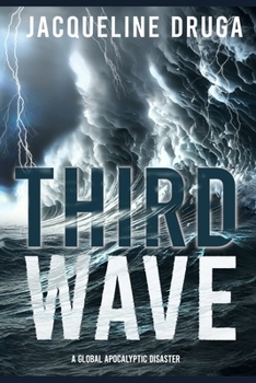 Paperback Third Wave: A Global Apocalyptic Disaster Book