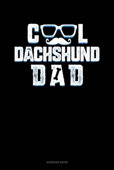 Paperback Cool Dachshund Dad: Address Book