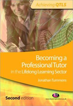 Paperback Becoming a Professional Tutor in the Lifelong Learning Sector Book