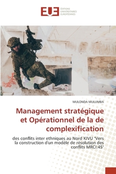 Paperback Management stratégique et Opérationnel de la de complexification [French] Book