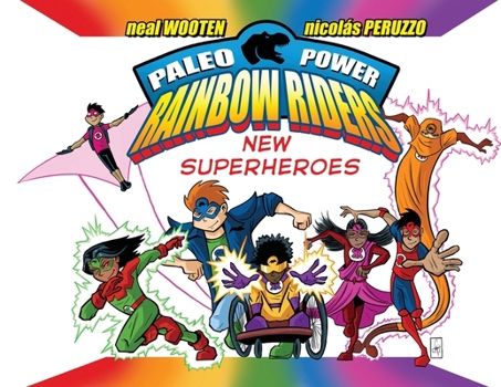 Paperback Paleo Power Rainbow Riders: New Superheroes Book