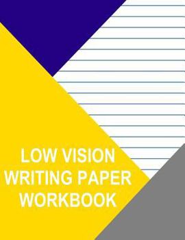 Low Vision Writing Paper Workbook: .75 Inch - Blue Lines