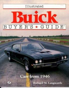 Paperback Illustrated Buick Buyer's Guide: Cars from 1946 Book