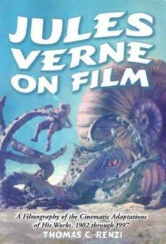 Paperback Jules Verne on Film: A Filmography of the Cinematic Adaptations of His Works, 1902 Through 1997 Book