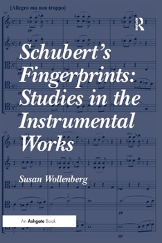 Paperback Schubert's Fingerprints: Studies in the Instrumental Works Book