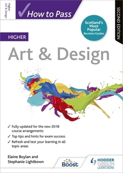 Paperback How to Pass Higher Art & Design: Second Edition (How To Pass - Higher Level) Book