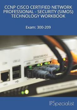 Paperback CCNP Cisco Certified Network Professional Security (Simos) Technology Workbook: Exam: 300-209 Book