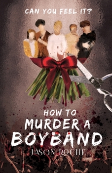 Paperback How to Murder a Boyband Book