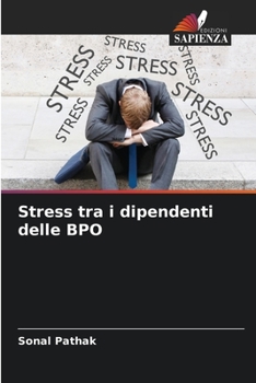 Paperback Stress tra i dipendenti delle BPO [Italian] Book