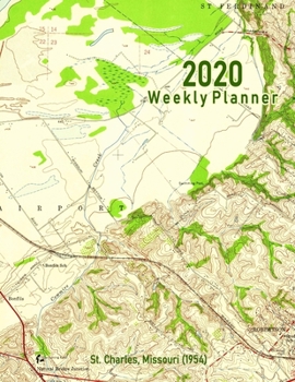 Paperback 2020 Weekly Planner: St. Charles, Missouri (1954): Vintage Topo Map Cover Book