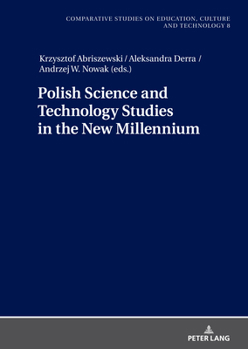 Hardcover Polish Science and Technology Studies in the New Millennium Book