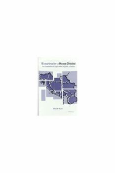 Blueprints for a House Divided: The Constitutional Logic of the Yugoslav Conflicts