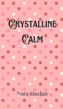 Hardcover Crystalline Calm Book