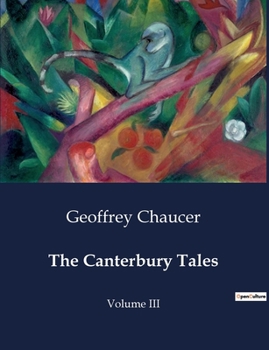 The Canterbury Tales of Chaucer, Volume III