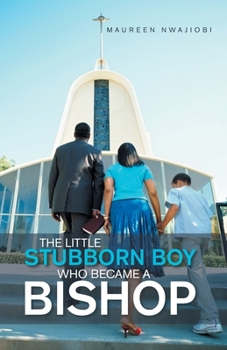 Paperback The Little Stubborn Boy Who Became a Bishop Book