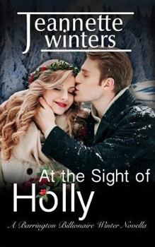 Paperback At the Sight of Holly: Winter Novella Barrington Billionaires Series Book 7.5 Book