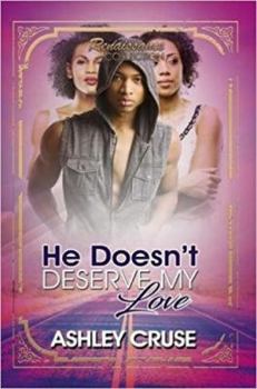 Paperback He Doesn't Deserve My Love: Renaissance Collection Book