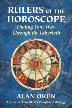 Paperback Rulers of the Horoscope: Finding Your Way Through the Labyrinth Book