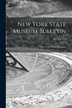 Paperback New York State Museum Bulletin; no. 189 1916 Book