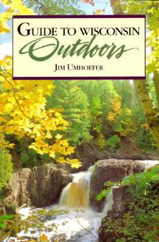 Paperback Guide to Wisconsin Outdoors Book