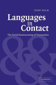 Paperback Languages in Contact: The Partial Restructuring of Vernaculars Book