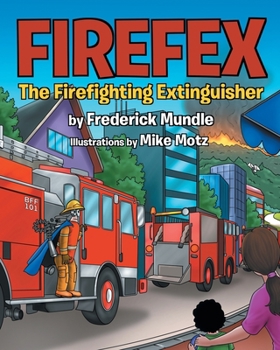 Paperback Firefex The Firefighting Extinguisher Book