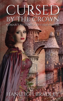 Paperback Cursed By The Crown: Kumari's Kitsune Book