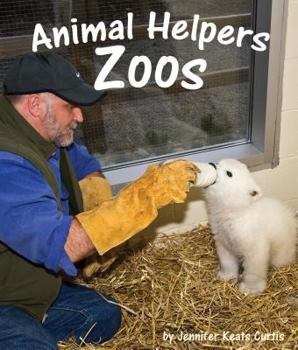 Hardcover Animal Helpers: Zoos Book