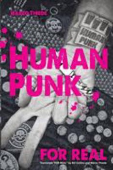Paperback Human Punk For Real (An Autobiography) Book
