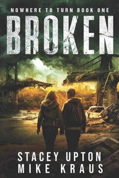 Broken: Nowhere to Turn Book 1