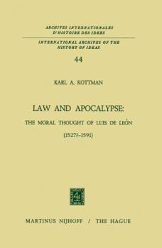 Paperback Law and Apocalypse: The Moral Thought of Luis de León (1527?-1591) Book