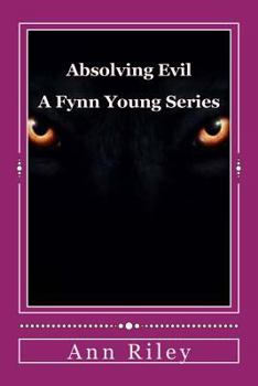 Paperback Absolving Evil: A Fynn Young Novel Book